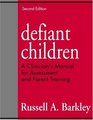 Defiant Children Second Edition A Clinician's Manual for Assessment and Parent Training