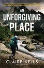 An Unforgiving Place (A National Parks Mystery)