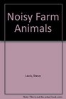Noisy Farm Animals