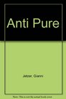 Anti Pure