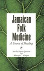 Jamaica Folk Medicine A Source Of Healing
