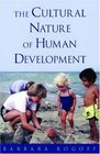 The Cultural Nature of Human Development