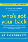 Who\'s Got Your Back: The Breakthrough Program to Build Deep, Trusting Relationships That Create Success--and Won\'t Let You Fail