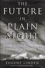The Future in Plain Sight  Nine Clues to the Coming Instability
