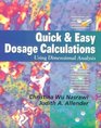 Quick  Easy Dosage Calculations Using Dimensional Analysis