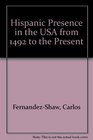 The Hispanic Presence in North America From 1492 to Today