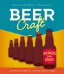 Beer Craft A Simple Guide to Making Great Beer