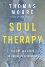 Soul Therapy The Art and Craft of Caring Conversations