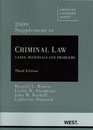 Criminal Law Cases Materials and Problems 3d 2009 Supplement