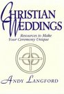 Christian Weddings Resources to Make Your Ceremony Unique