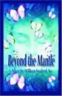 Beyond The Mantle