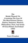 The British Plutarch V6 Containing The Lives Of The Most Eminent Divines Patriots Statesmen Warriors Philosophers Poets And Artists Of Great Britain And Ireland