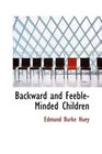 Backward and FeebleMinded Children