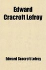 Edward Cracroft Lefroy