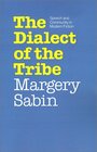 The Dialect of the Tribe Speech and Community in Modern Fiction