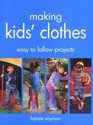 Making Kids' Clothes Easy to Follow Projects