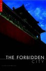 The Forbidden City A Short Hisory and Guide