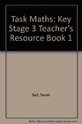 Task Maths Key Stage 3 Teacher's Resource Book 1