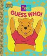 Guess Who? (Pooh)