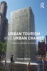 Urban Tourism and Urban Change Cities in a Global Economy