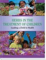 Herbs in the Treatment of Children Leading a Child to Health