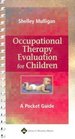 Occupational Therapy Evaluation for Children A Pocket Guide