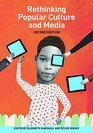 Rethinking Popular Culture and Media Second Edition