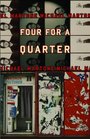 Four for a Quarter Fictions