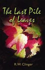 The Last Pile of Leaves