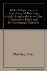 GEES Subject Centre Learning and Teaching Guide Employability within Geography Earth and Environmental Sciences