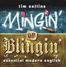 Mingin' or Blingin': Essential Modern English