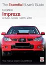 Subaru Impreza The Essential Buyer's Guide