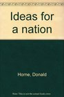 Ideas for a Nation