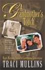 A Grandmother's Touch HeartWarming Stories of Love Across Generations