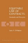 Equitable Law of Contracts Standards and Principles