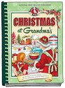 Christmas at Grandma's: Cherished Family Memories of Holidays Past