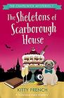 The Skeletons of Scarborough House (Chapelwick, Bk 1)