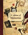 A Lifetime of Memories A guided journal for your Grandma Grandpa or parent to record their memories and life experiences