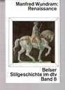 BelserStilgeschichte im dtv Bd 8 Renaissance