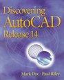 Discovering AutoCAD Release 14