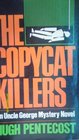 The Copycat Killers An Uncle George Mystery Novel