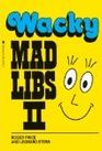Wacky Mad Libs II