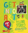 Get Into Art Telling Stories Enjoy Great ArtThen Create Your Own