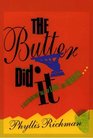 The Butter Did It: A Gastronomic Tale of Love and Murder (Large Print)