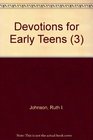 Devotions for Early Teens