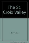 The StCroix Valley