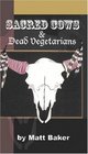 Sacred Cows and Dead Vegetarians