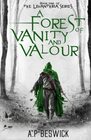 A Forest Of Vanity And Valour (The Levanthria Series)