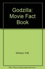 Godzilla Movie Fact Book