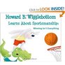 Howard B Wigglebottom Learns About Sportsmanship